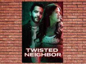 -Twisted Neighbor (2023)-<br>The Original Movie