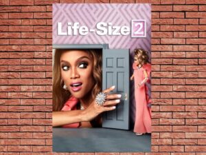 -Life-Size 2 (2018)-<br>The Original Movie
