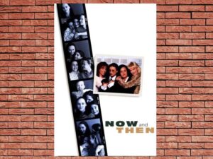 -Now and Then (1995)-<br>The Original Movie