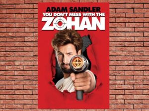 -You Don't Mess with the Zohan (2008)-<br>The Original Movie