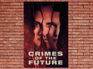 -Crimes of the Future (2022)-<br>The Original Movie