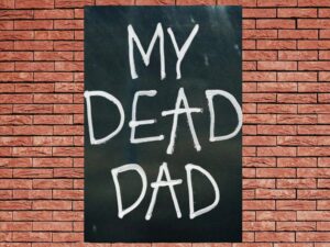 -My Dead Dad (2021)-<br>The Original Movie