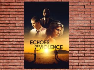 -Echoes of Violence (2021)-<br>The Original Movie