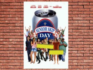 -Senior Skip Day (2008)-<br>The Original Movie