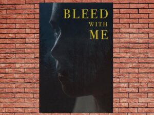 -Bleed with Me (2020)-<br>The Original Movie