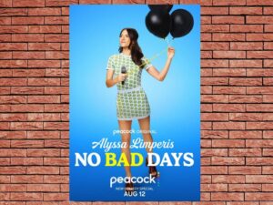 -Alyssa Limperis: No Bad Days (2022)-<br>The Original Movie