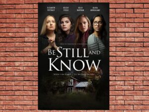 -Be Still And Know (2019)-<br>The Original Movie