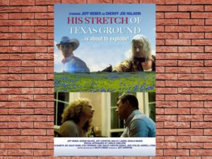 -His Stretch of Texas Ground (2021)-<br>The Original Movie