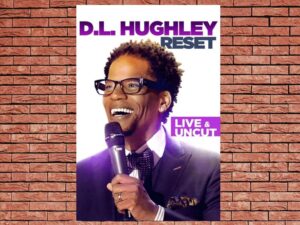 -D.L. Hughley: Reset (2012)-<br>The Original Movie