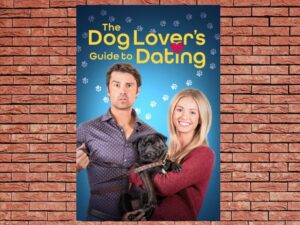 -The Dog Lover's Guide to Dating (2023)-<br>The Original Movie