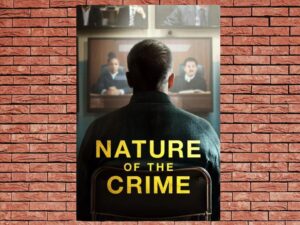 -Nature of the Crime (2024)-<br>The Original Movie
