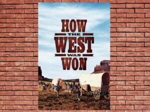 -How the West Was Won (1962)-<br>The Original Movie