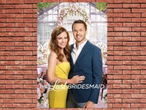 -The Last Bridesmaid (2019)-<br>The Original Movie