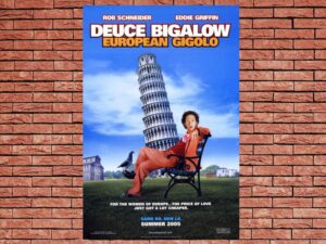 -Deuce Bigalow 2 European Gigolo (2005)-<br>The Original Movie