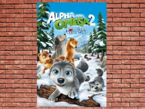 -Alpha And Omega 2 A Howl-iday Adventure (2013)-<br>The Original Movie