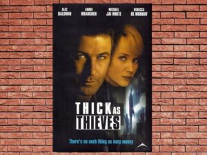 -Thick As Thieves (1999)-<br>The Original Movie