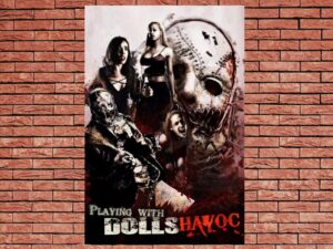 -Playing with Dolls: Havoc (2017)-<br>The Original Movie