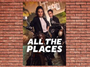 -All the Places (2023)-<br>The Original Movie