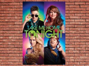 -Take Me Home Tonight (2011)-<br>The Original Movie