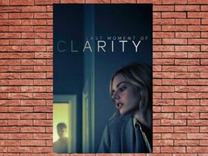 -JLast Moment of Clarity (2020)-<br>The Original Movie