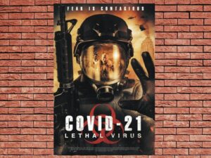 -COVID-21: Lethal Virus (2021)-<br>The Original Movie
