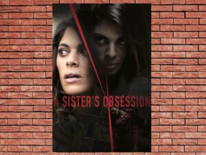 -A Sister's Obsession (2018)-<br>The Original Movie