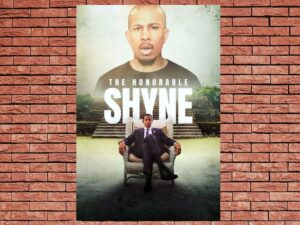 -The Honorable Shyne (2024)-<br>The Original Movie