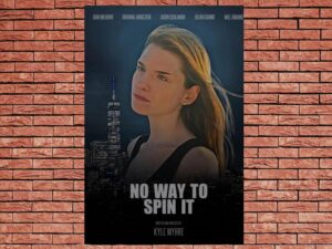 -No Way To Spin It (2023)-<br>The Original Movie