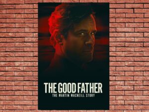 -The Good Father: The Martin MacNeill Story (2021)-<br>The Original Movie