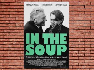 -In The Soup (1992)-<br>The Original Movie