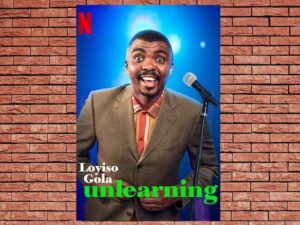 -Loyiso Gola: Unlearning (2021)-<br>The Original Movie
