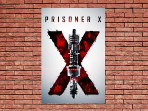-Prisoner X (2016)-<br>The Original Movie