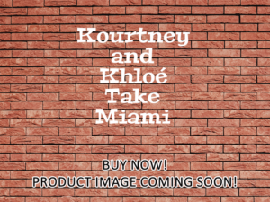 -Kourtney and Khloé Take Miami (2009)-<br>The Complete Series