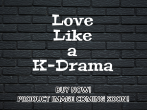 -Love Like a K-Drama (2021)-<br>The Complete Series
