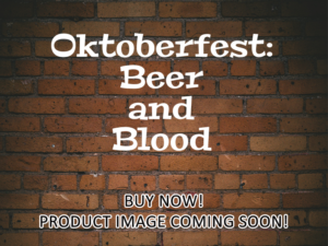 -Oktoberfest: Beer and Blood (2020)-<br>The Complete Series