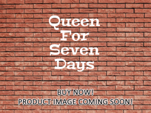 -Queen For Seven Days (2017)-<br>The Complete Series