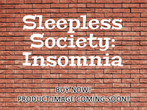 -Sleepless Society: Insomnia (2019)-<br>The Complete Series