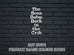 -The Boss Baby: Back in the Crib (2021)-<br>The Complete Series