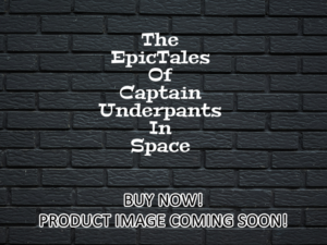 -The EpicTales Of Captain Underpants In Space (2020)-<br>The Complete Series