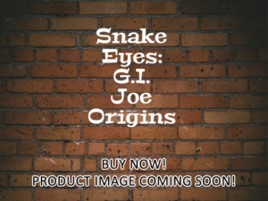 -Snake Eyes: G.I. Joe Origins (2021)-<br>The Original Movie
