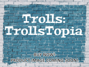 -Trolls: TrollsTopia (2020)-<br>The Complete Series
