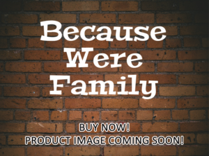 -Because Were Family (2022)-<br>The Original Movie