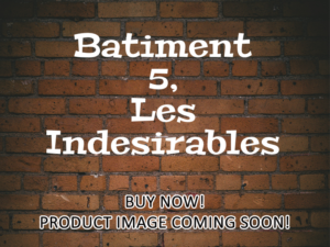 -Batiment 5, Les Indesirables (2023)-<br>The Original Movie