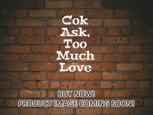 -Cok Ask, Too Much Love (2023)-<br>The Original Movie