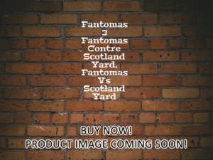 -Fantomas 3 Fantomas Contre Scotland Yard, Fantomas Vs Scotland Yard (1967)-<br>The Original Movie