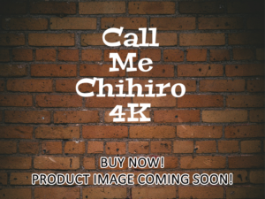 -Call Me Chihiro (2023)-<br>The Original Movie