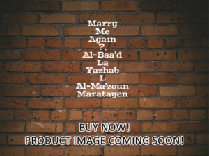 -Marry Me Again ?, Al-Baa'd La Yazhab L Al-Ma'zoun Maratayen (2021)-<br>The Original Movie