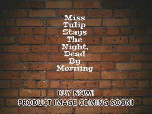 -Miss Tulip Stays The Night, Dead By Morning (1955)-<br>The Original Movie