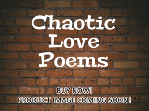 -Chaotic Love Poems (2016)-<br>The Original Movie