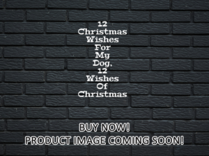 -12 Christmas Wishes For My Dog, 12 Wishes Of Christmas (2011)-<br>The Original Movie